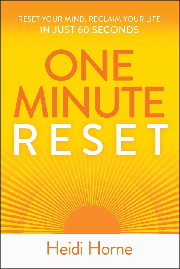 One-Minute Reset by Heidi Horne