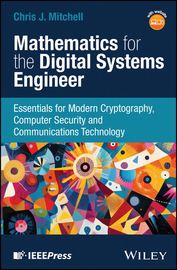 Mathematics for the Digital Systems Engineer by Chris J. Mitchell