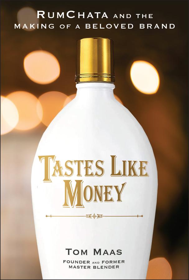 Tastes Like Money by Tom E. Maas