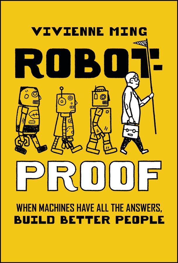 Robot-Proof by Vivienne Ming