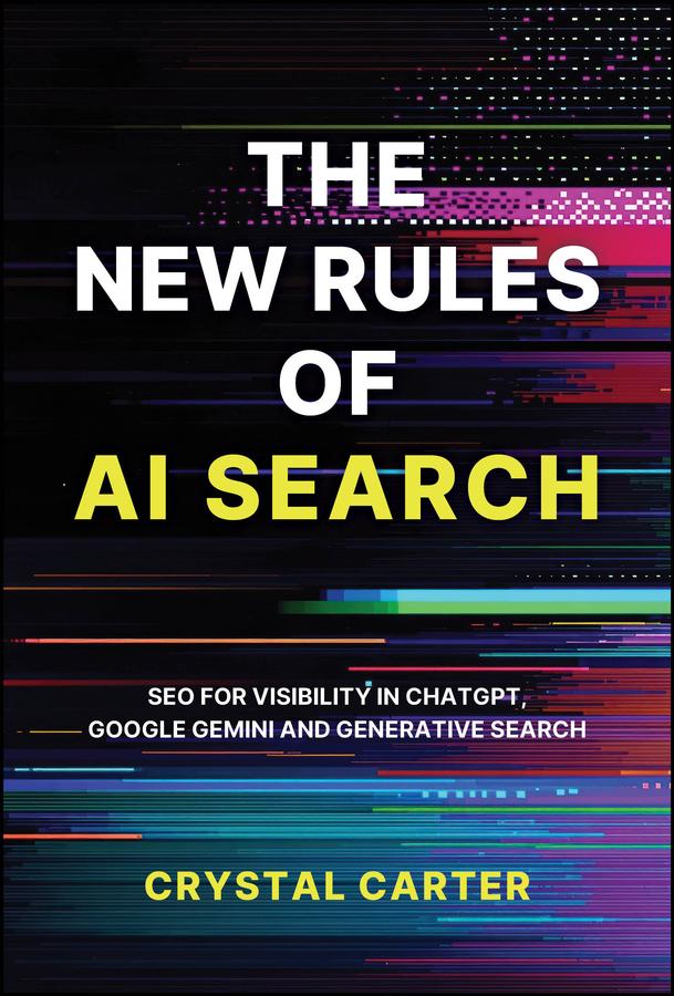 The New Rules of AI Search