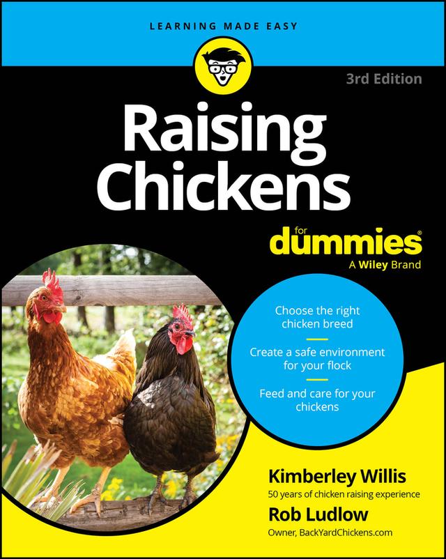 Raising Chickens For Dummies by Kimberley Willis, Robert T. Ludlow