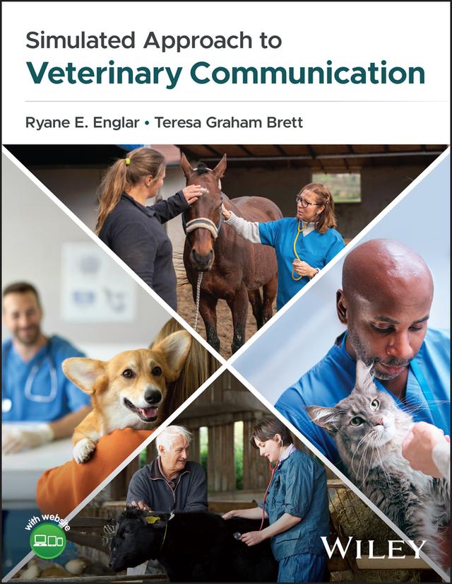 Simulated Approach to Veterinary Communication by Ryane E. Englar, Teresa Graham Brett