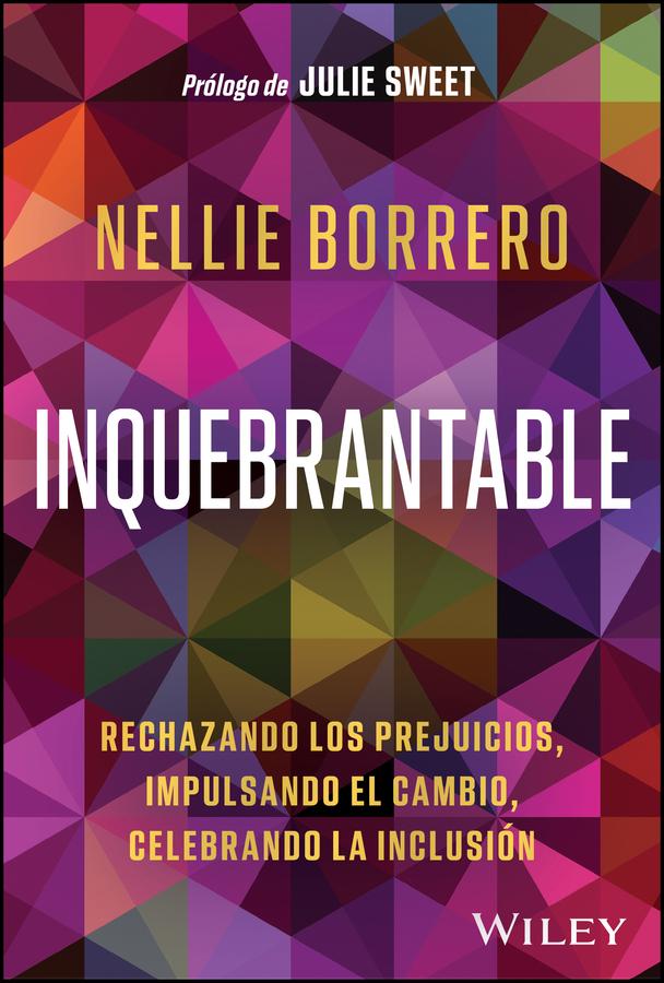 Inquebrantable by Nellie Borrero