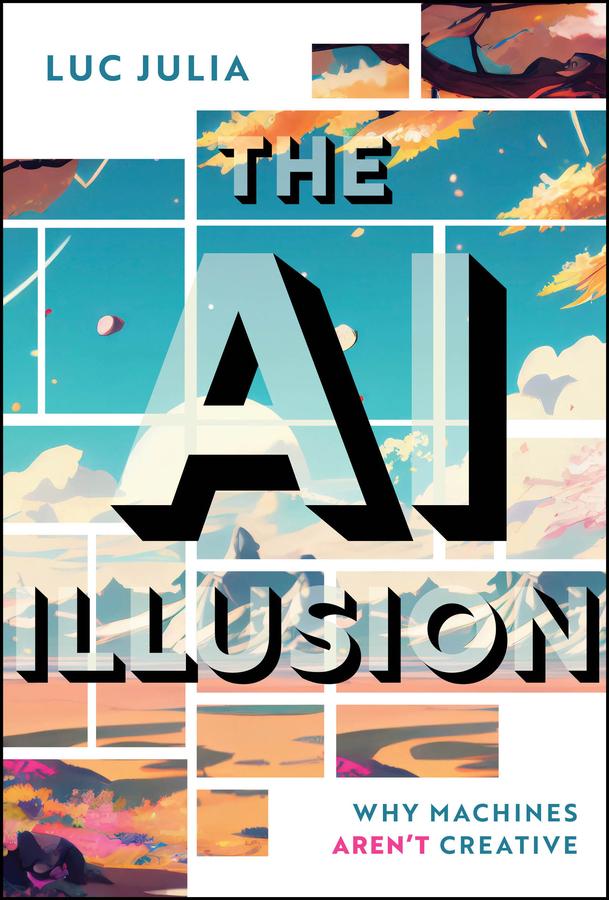 The AI Illusion by Luc Julia