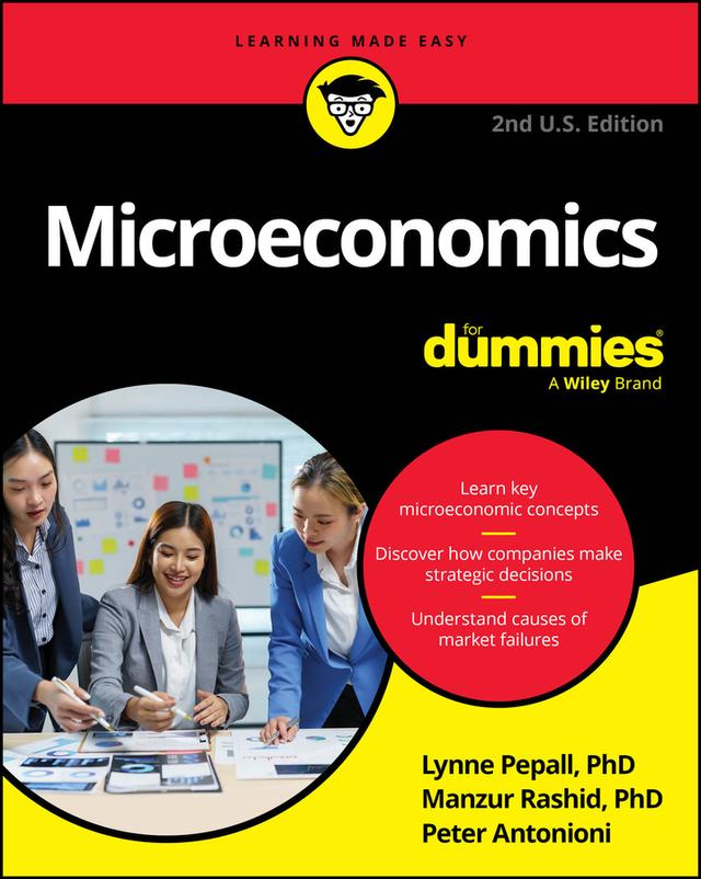 Microeconomics For Dummies, 2nd U.S. Edition by Lynne Pepall, Manzur Rashid, Peter Antonioni