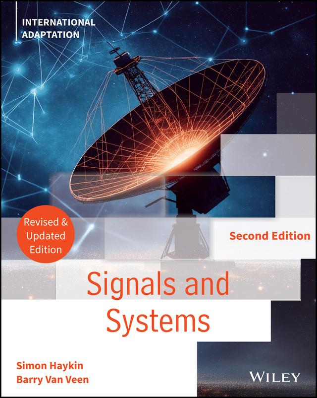 Signals and Systems, International Adaptation, Revised and Updated by Barry Van Veen, Simon Haykin