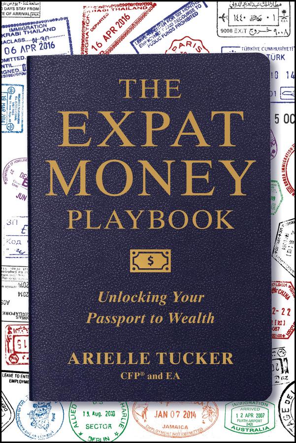 The Expat Money Playbook by Arielle Tucker
