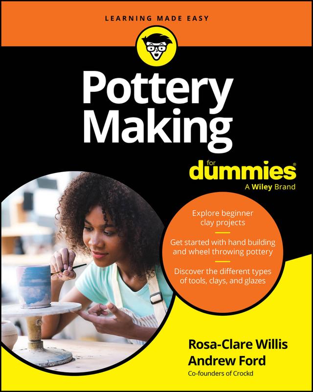 Pottery Making For Dummies by Andrew Ford, Rosa-Clare Willis