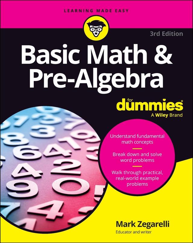 Basic Math & Pre-Algebra For Dummies by Mark Zegarelli