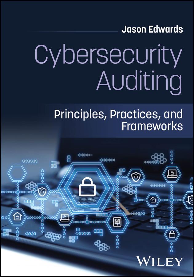 Cybersecurity Auditing by Jason Edwards