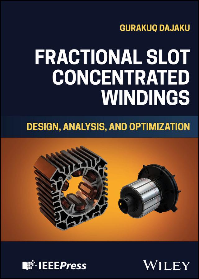 Fractional Slot Concentrated Windings by Gurakuq Dajaku
