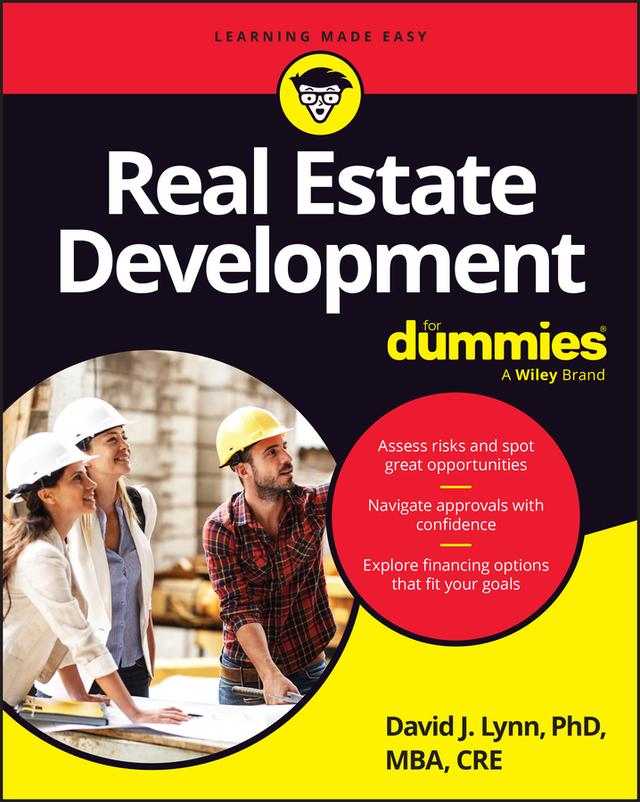 Real Estate Development For Dummies by David J. Lynn