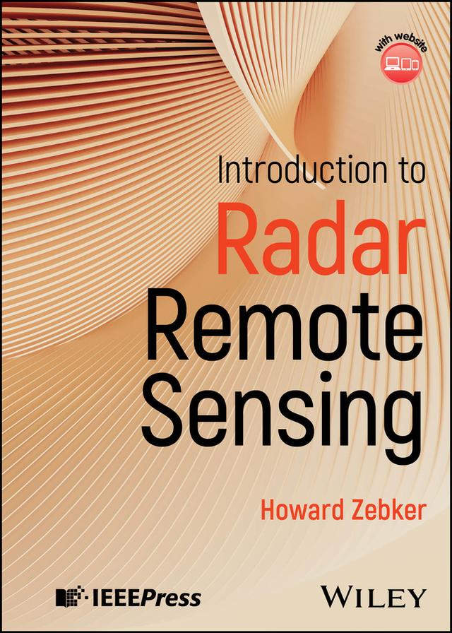 Introduction to Radar Remote Sensing by Howard A. Zebker
