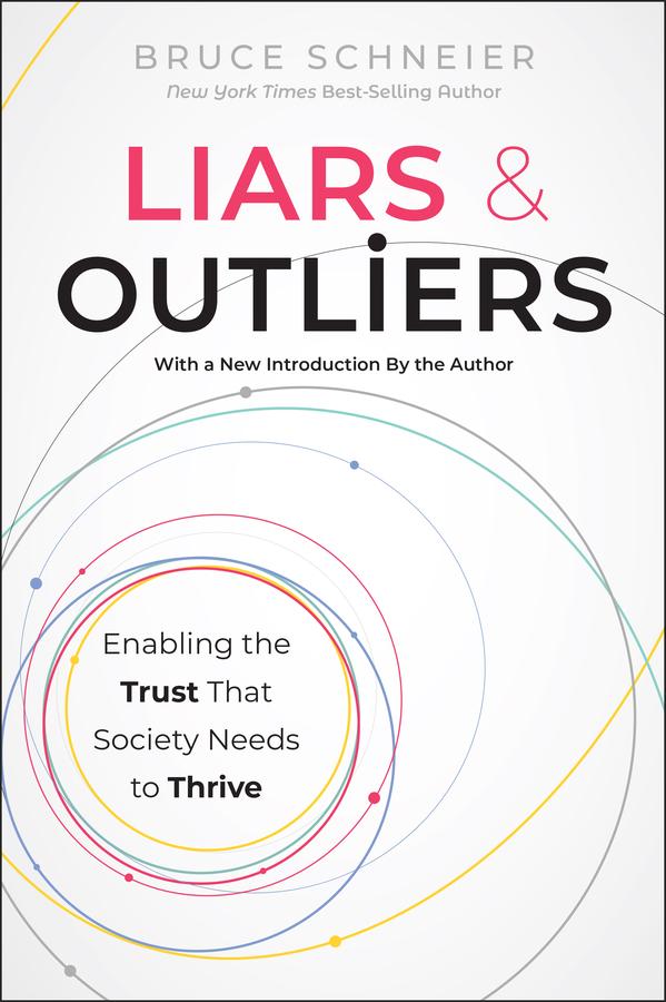 Liars and Outliers by Bruce Schneier