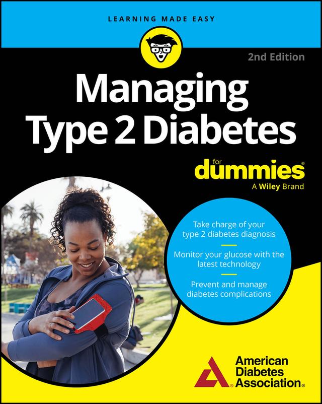 Managing Type 2 Diabetes For Dummies by 