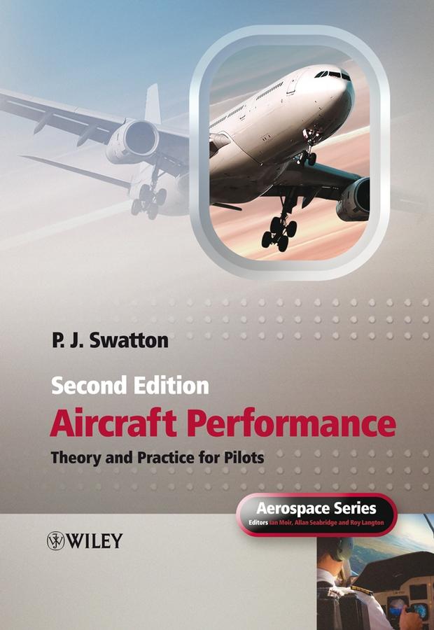 Aircraft Performance by Allan Seabridge, Ian Moir, Peter J. Swatton, Roy Langton
