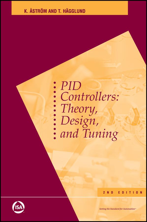 PID Controllers by Karl J. Astrom, Tore Hagglund