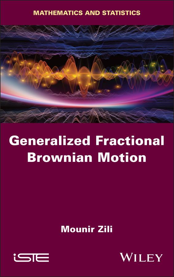 Generalized Fractional Brownian Motion by Mounir Zili