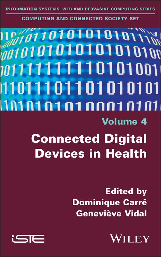 Connected Digital Devices in Health by Dominique Carré, Geneviève Vidal