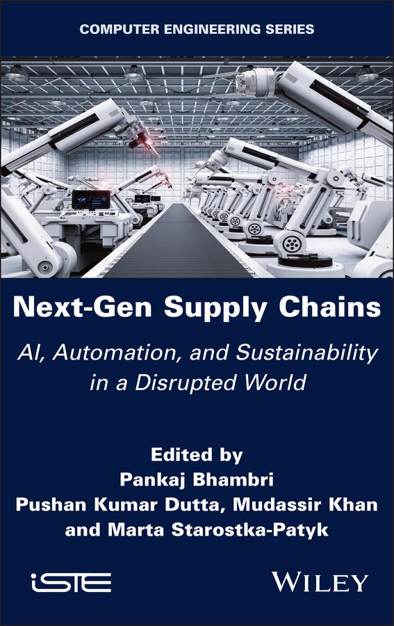 Next-Gen Supply Chains by Marta Starostka-Patyk, Mudassir Khan, Pankaj Bhambri, Pushan Kumar Dutta