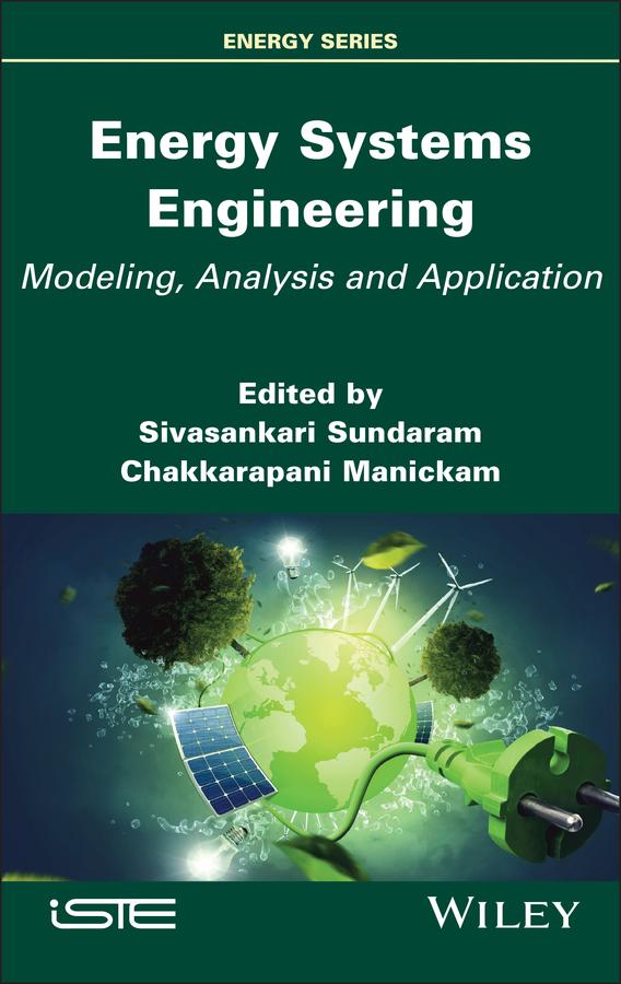 Energy Systems Engineering by Chakkarapani Manickam, Sivasankari Sundaram