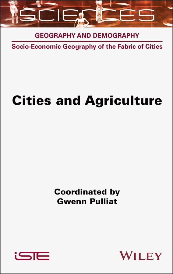 Cities and Agriculture by Gwenn Pulliat