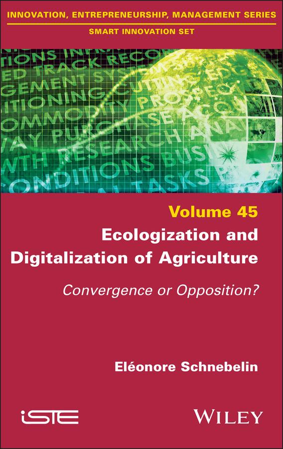 Ecologization and Digitalization of Agriculture by Eleonore Schnebelin