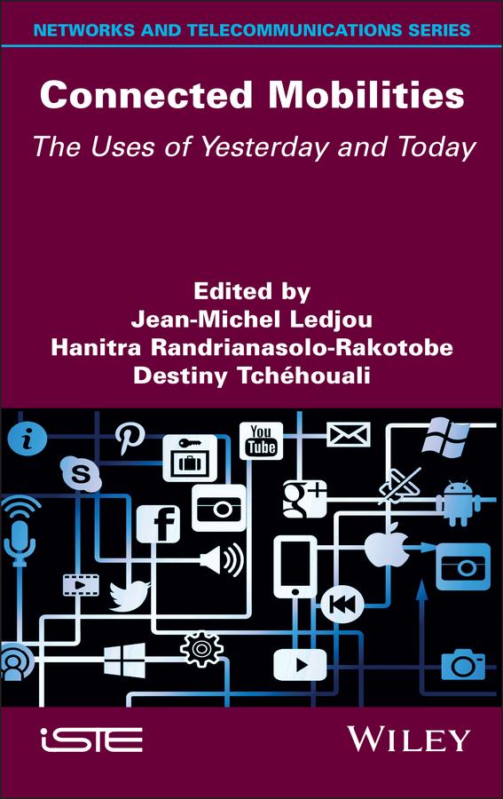 Connected Mobilities by Destiny Tchehouali, Hanitra Randrianasolo-Rakotobe, Jean-Michel Ledjou