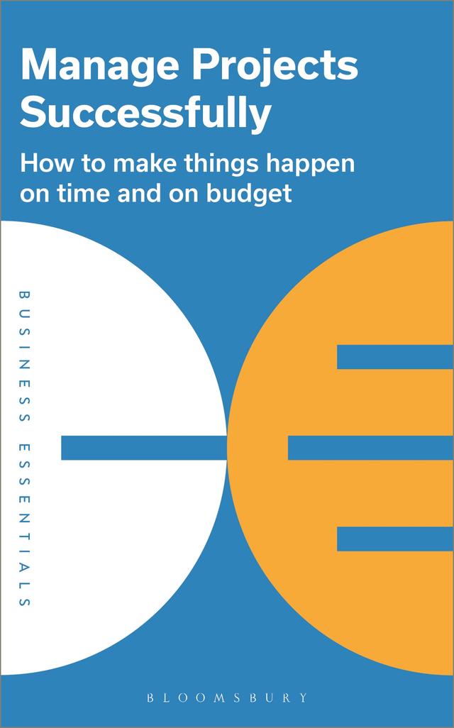 Manage Projects Successfully by Bloomsbury Publishing PLC