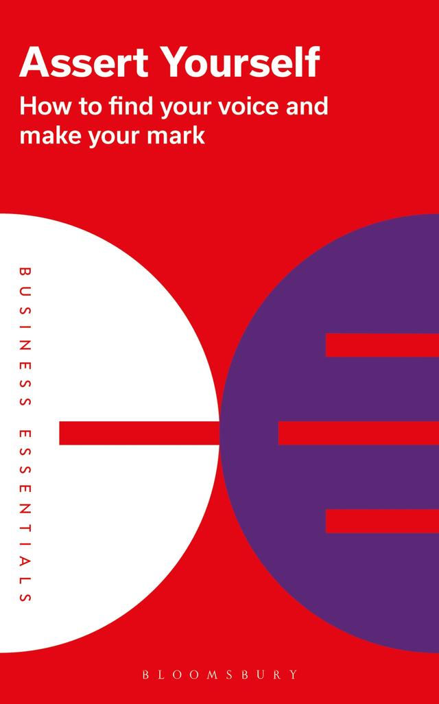 Assert Yourself by Bloomsbury Publishing PLC