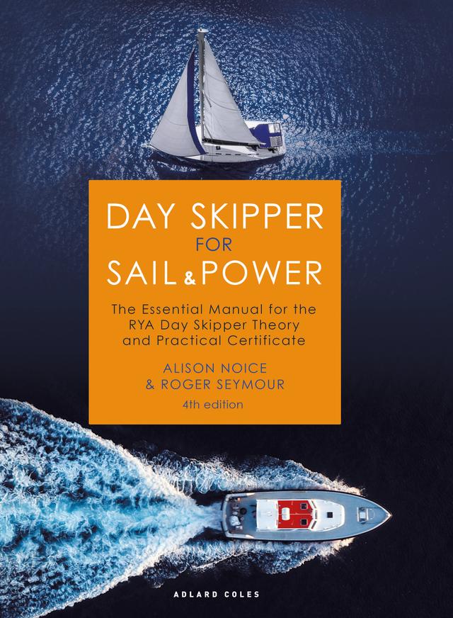 Day Skipper for Sail and Power by Alison Noice, Roger Seymour