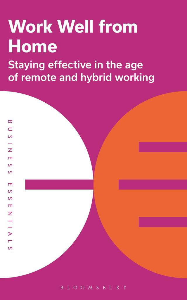 Work Well From Home by Bloomsbury Publishing PLC