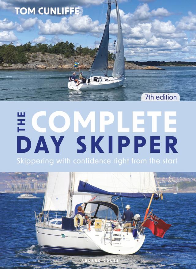 The Complete Day Skipper 7th edition by Tom Cunliffe