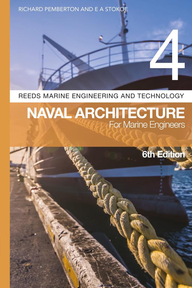 Reeds Vol 4: Naval Architecture for Marine Engineers by E A Stokoe, Richard Pemberton