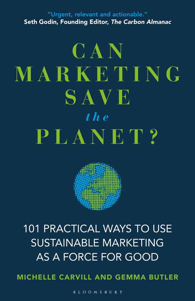 Can Marketing Save the Planet? by Gemma Butler, Michelle Carvill