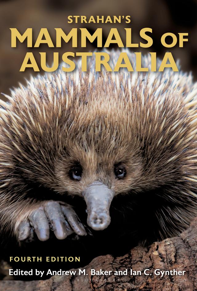 Strahan's Mammals of Australia by Andrew M. Baker