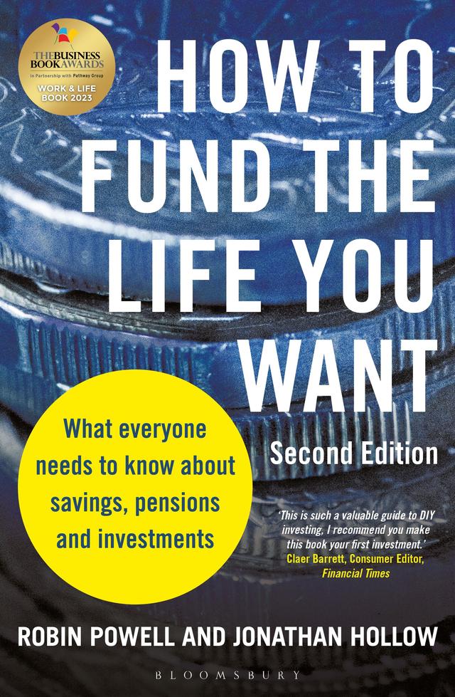 How to Fund the Life You Want by Jonathan Hollow, Robin Powell