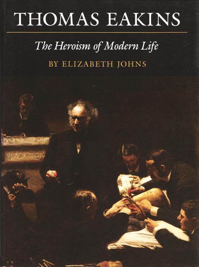 Thomas Eakins by Elizabeth Johns