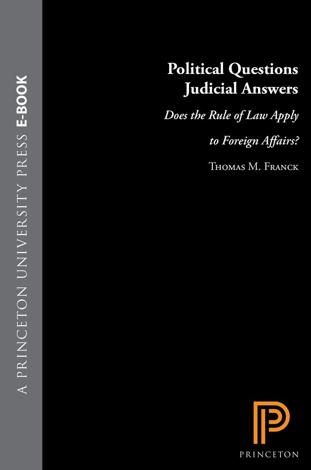 Political Questions Judicial Answers by Thomas M. Franck