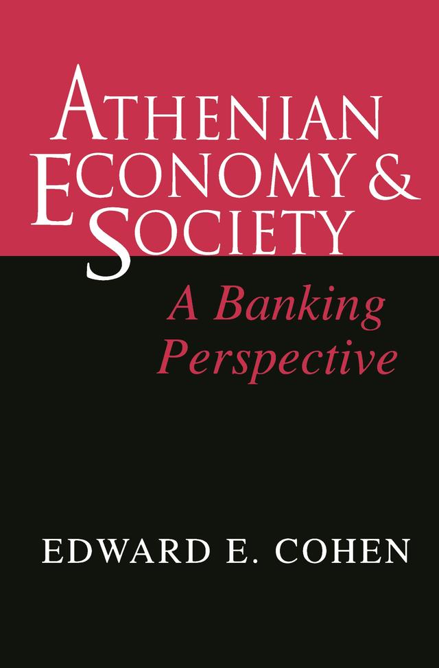Athenian Economy and Society by Edward Cohen