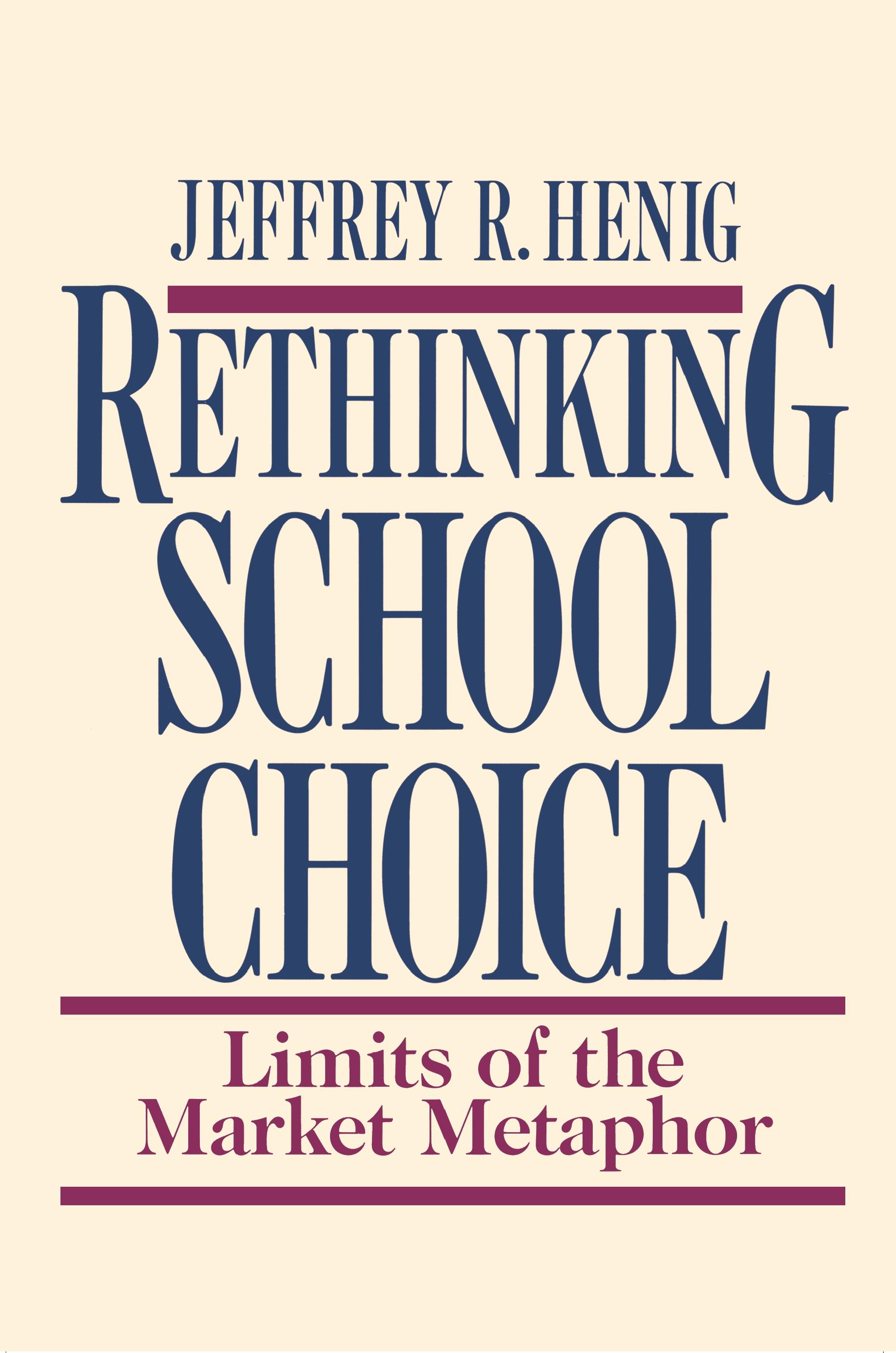 Rethinking School Choice