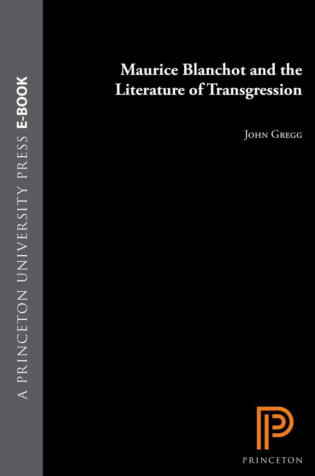 Maurice Blanchot and the Literature of Transgression by John Gregg