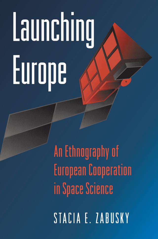 Launching Europe by Stacia E. Zabusky