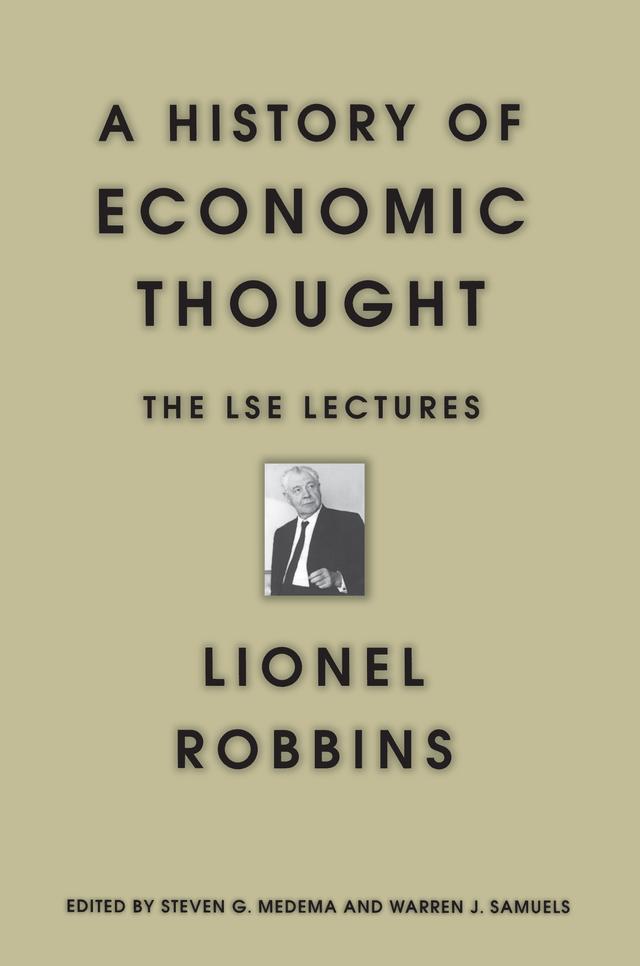 A History of Economic Thought by Lionel Robbins, Steven G. Medema, Warren J. Samuels, William J. Baumol