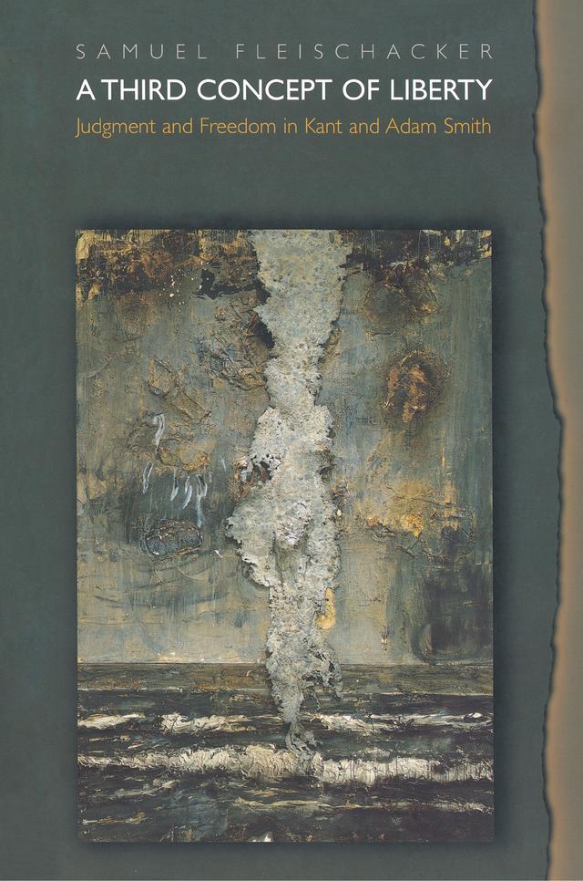 A Third Concept of Liberty by Samuel Fleischacker