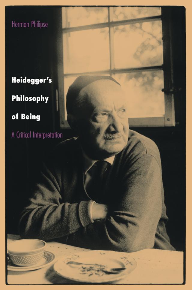 Heidegger's Philosophy of Being by Herman Philipse