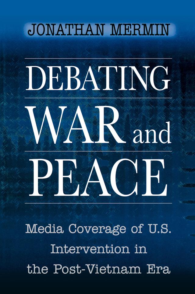 Debating War and Peace by Jonathan Mermin