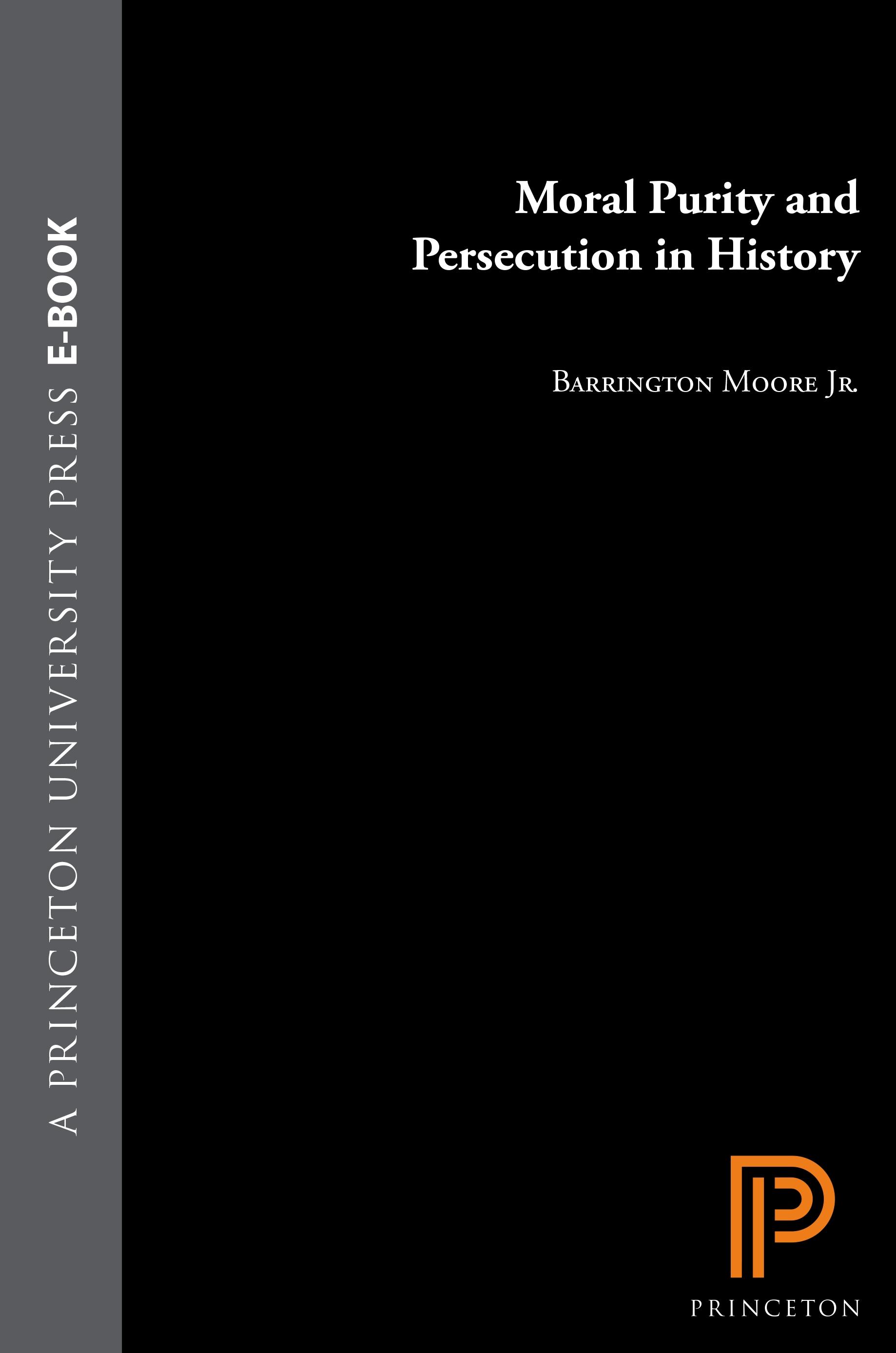 Moral Purity and Persecution in History