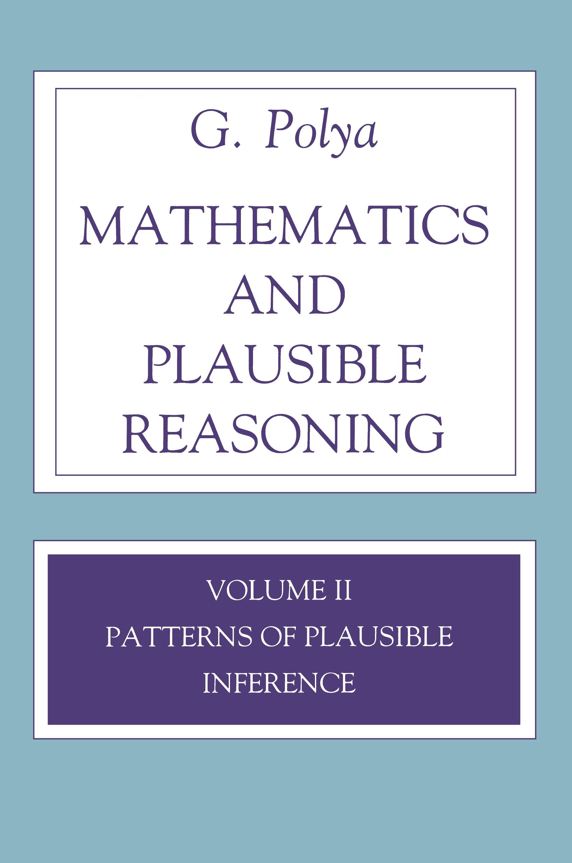 Mathematics and Plausible Reasoning, Volume 2